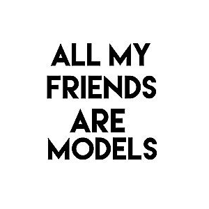 Allmyfriendsaremodels.Com